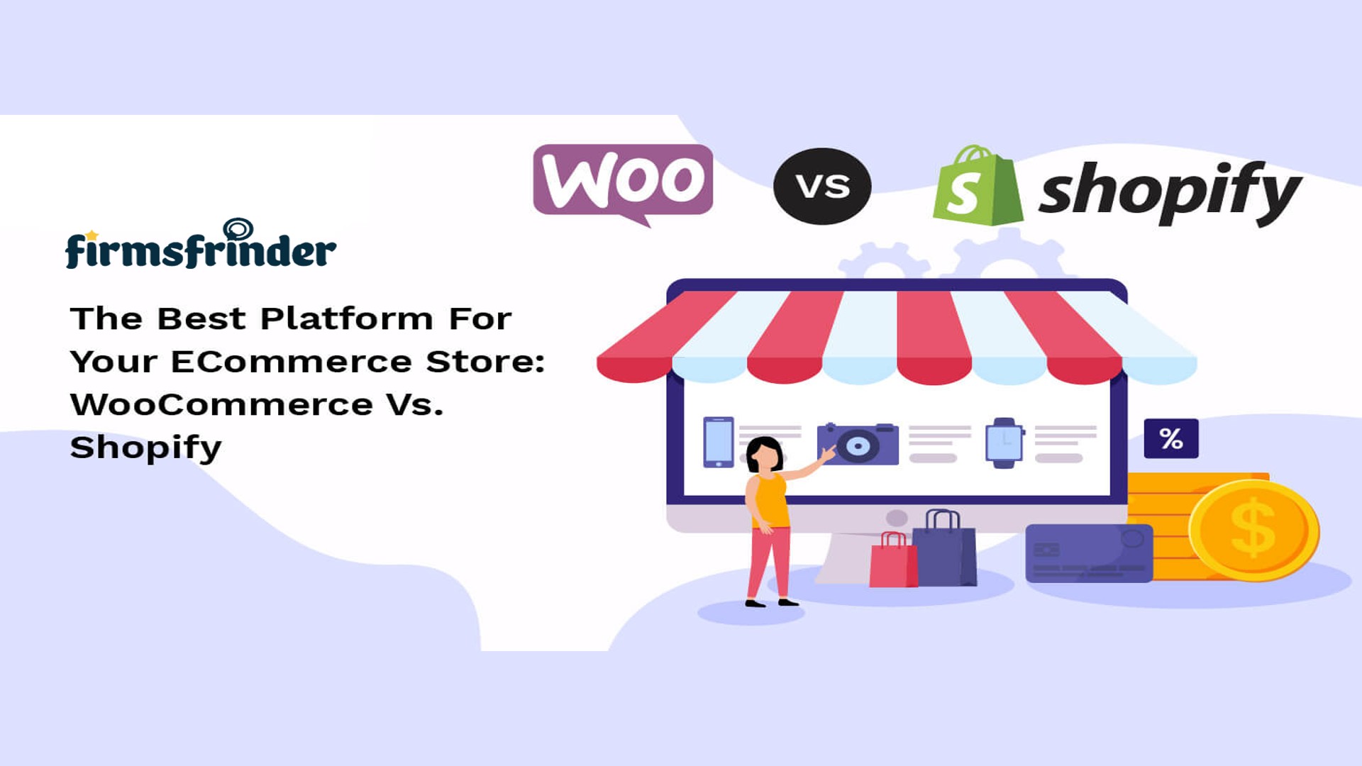 Best Platform For Your ECommerce Store: WooCommerce Vs. Shopify Best Platform For Your ECommerce Store: WooCommerce Vs. Shopify