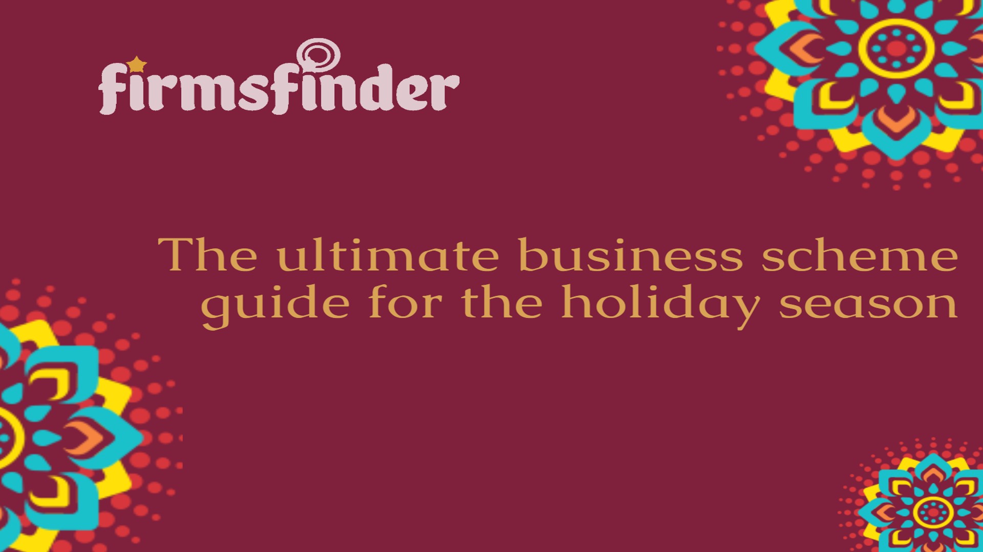 The ultimate business scheme guide for the holiday season The ultimate business scheme guide for the holiday season