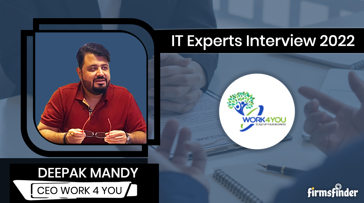 Mr. Deepak Mandy – CEO Work4You Mr. Deepak Mandy – CEO Work4You