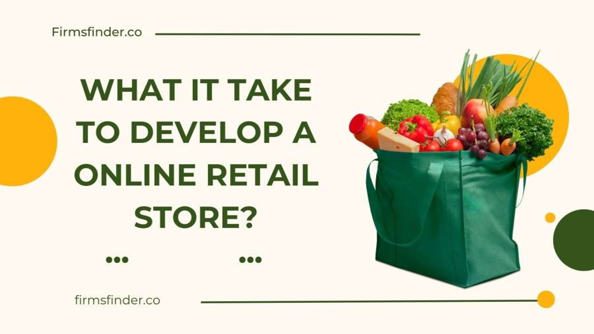 What it take to develop a online retail store? What it take to develop a online retail store?