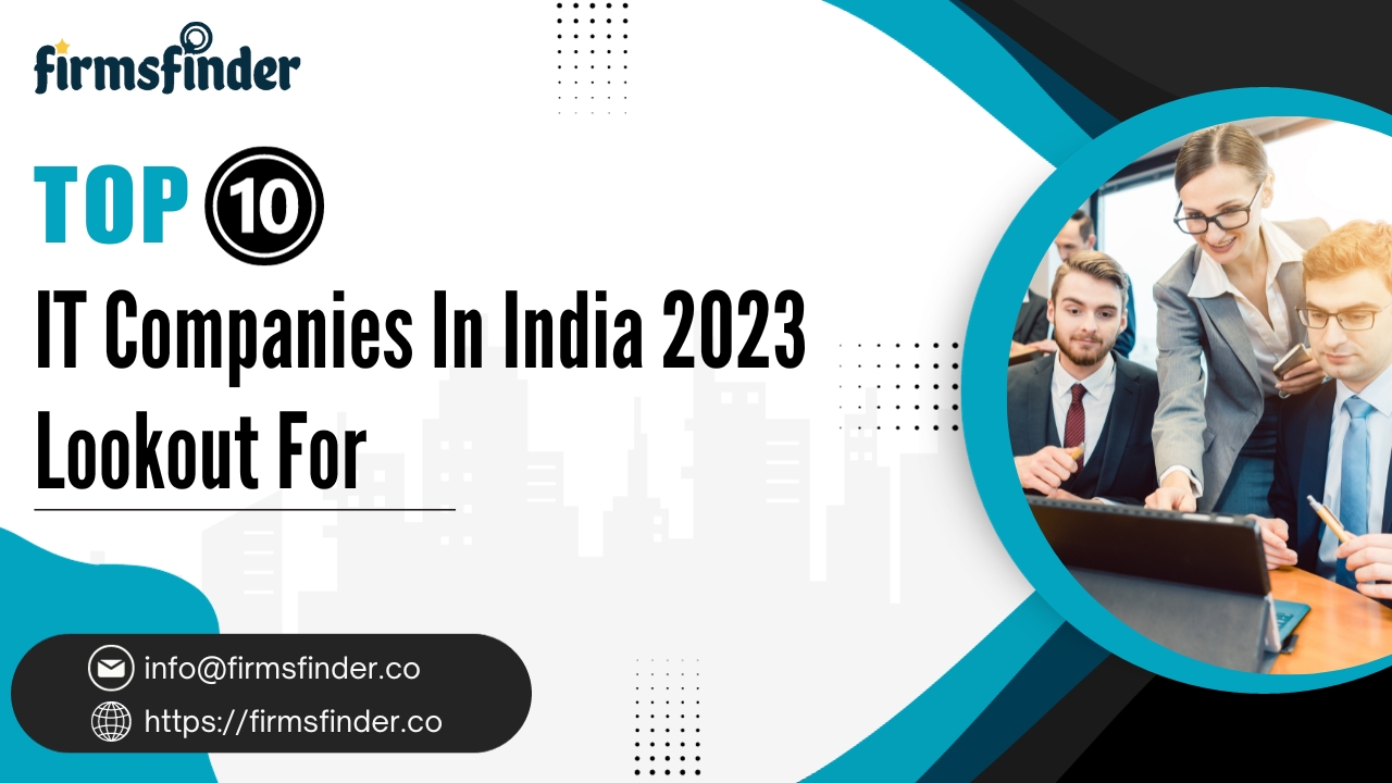Top 10 IT Companies In India 2023 Lookout For Top 10 IT Companies In India 2023 Lookout For