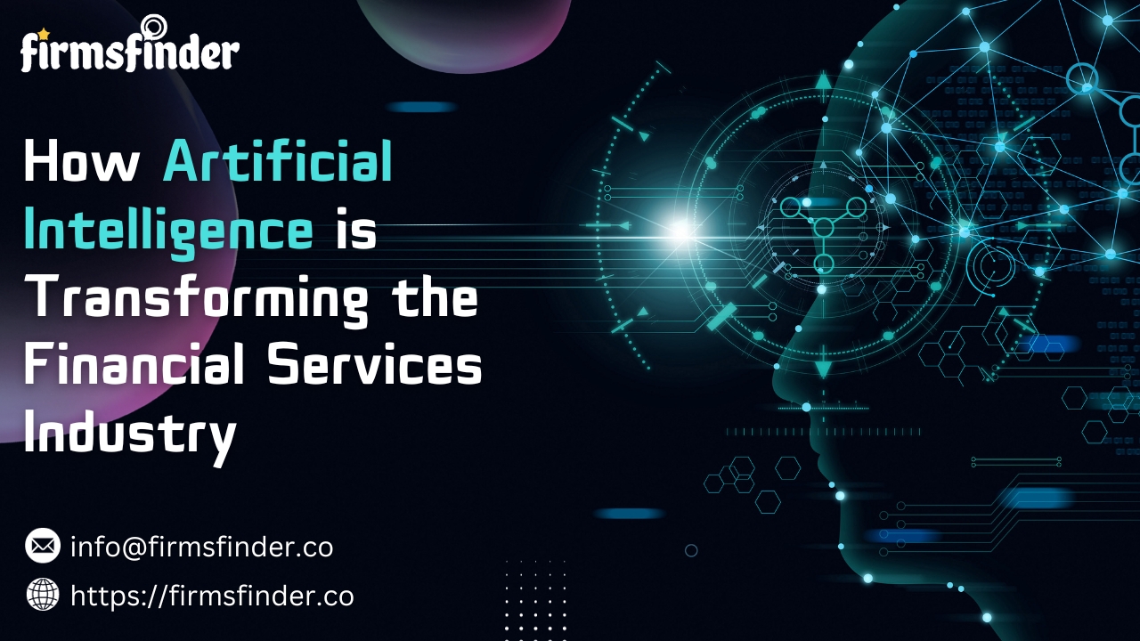 How Artificial Intelligence is Transforming the Financial Services Industry How Artificial Intelligence is Transforming the Financial Services Industry