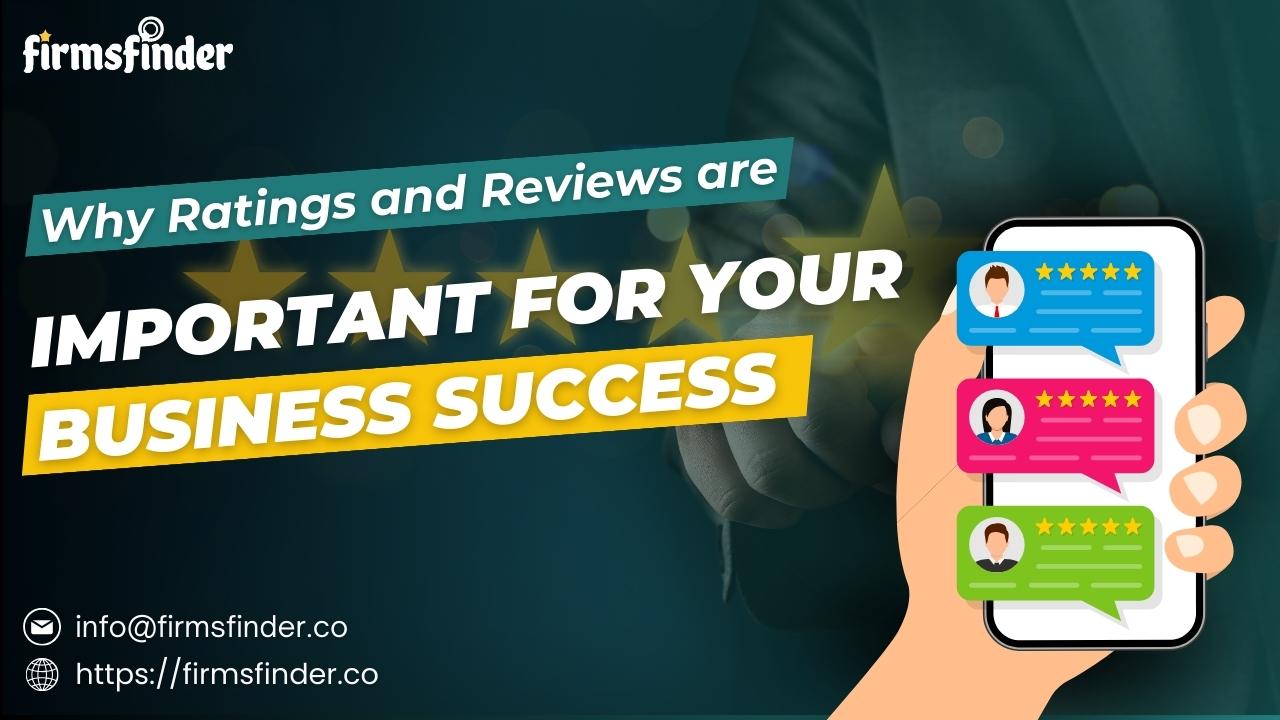 Why Ratings and Reviews are Important for Your Business Success Why Ratings and Reviews are Important for Your Business Success