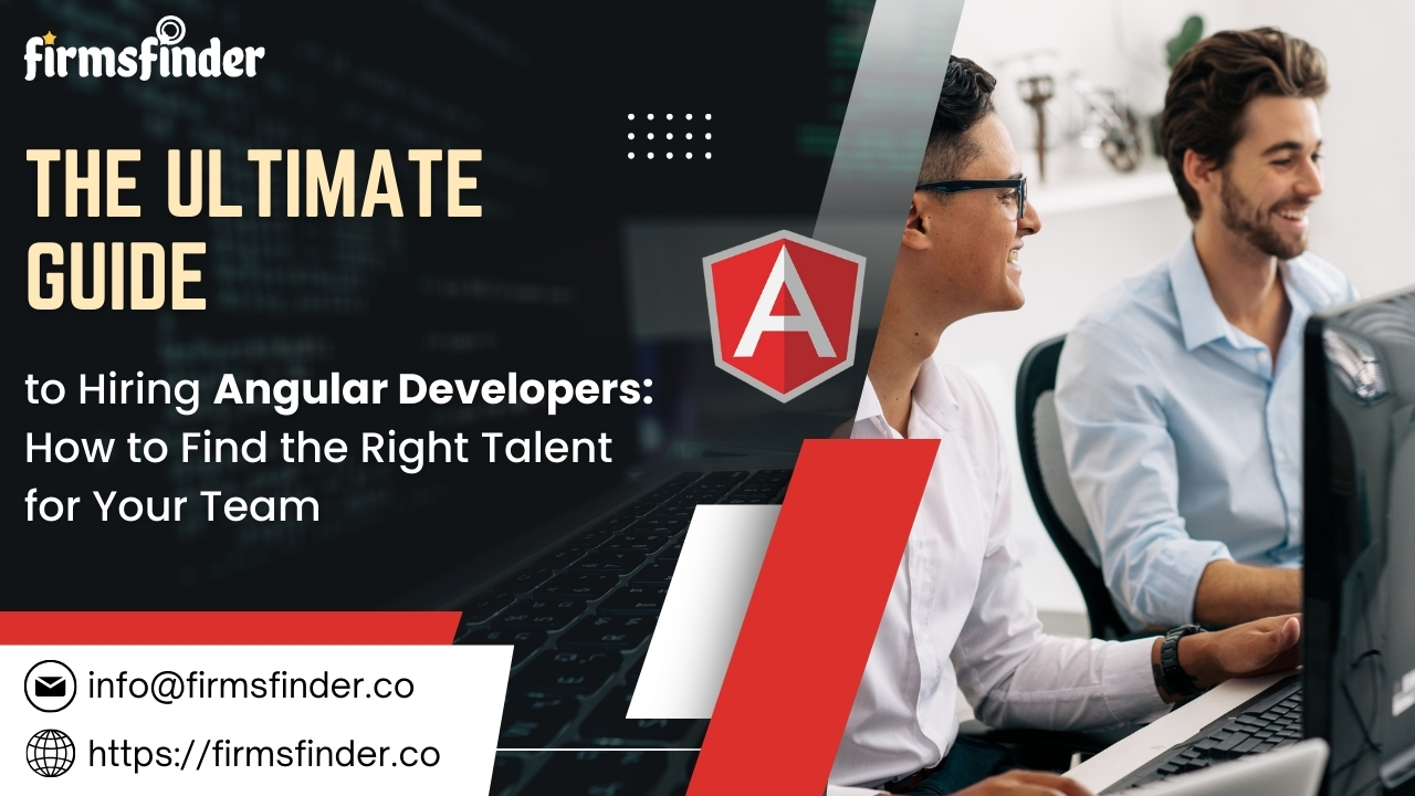 The Ultimate Guide to Hiring Angular Developers: How to Find the Right Talent for Your Team The Ultimate Guide to Hiring Angular Developers: How to Find the Right Talent for Your Team