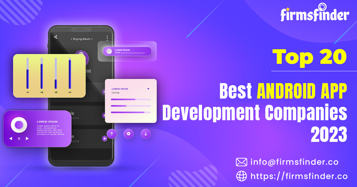 Top 20 Best Android App Development Companies 2023 Top 20 Best Android App Development Companies 2023